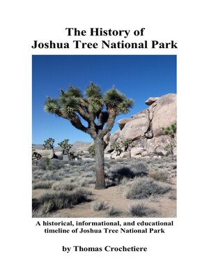 cover image of The History of Joshua Tree National Park